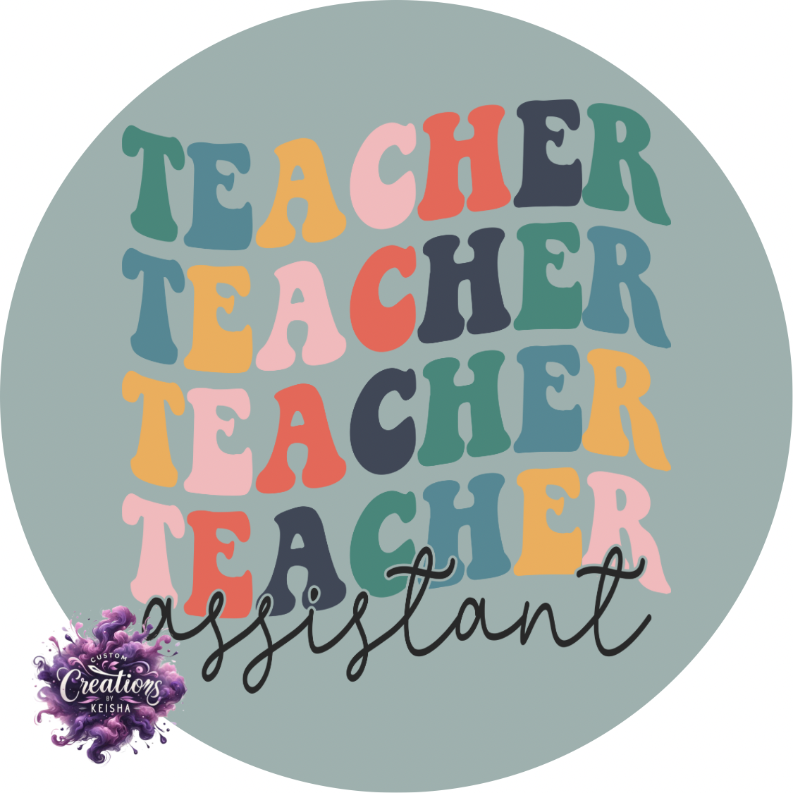 Teacher Assistant Sublimation Keychain